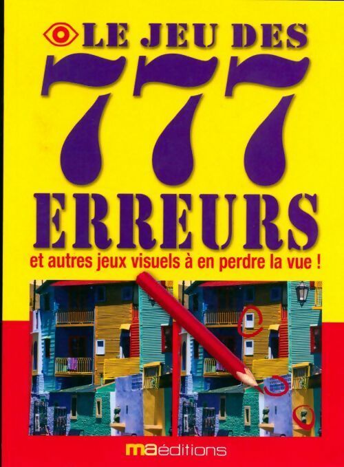 Le jeu des 777 erreurs - Collectif -  Micro Application GF - Livre