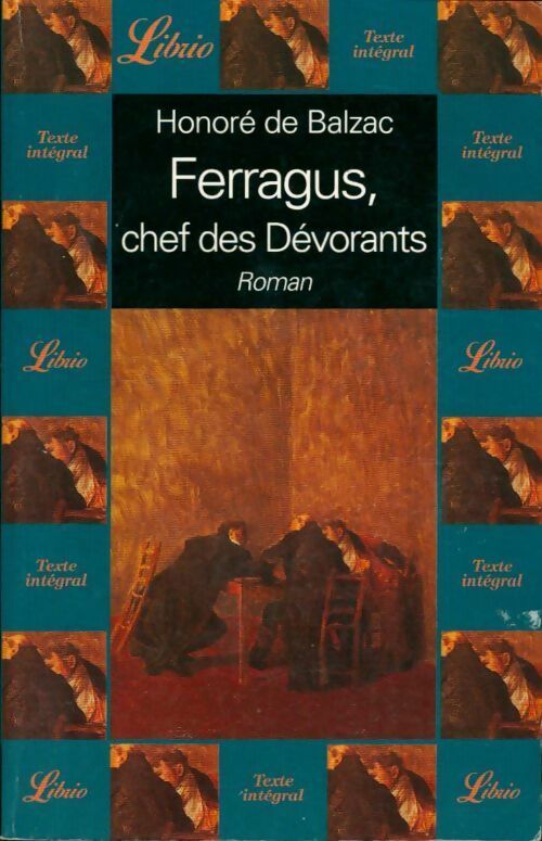 Ferragus, chef des dévorants - Honoré De Balzac -  Librio - Livre