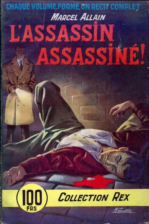 L'assassin assassiné - Marcel Allain -  Collection Rex - Livre