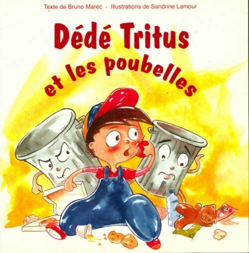 Dédé Tritus et les poubelles - Bruno Marec -  Compte d'auteur GF - Livre