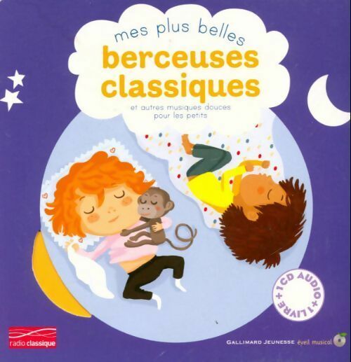 Mes plus belles berceuses classiques - Collectif -  Gallimard Jeunesse GF - Livre