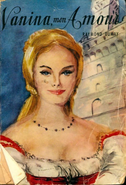 Vanina, mon amour - Raymond Dumay -  Gallimard GF - Livre