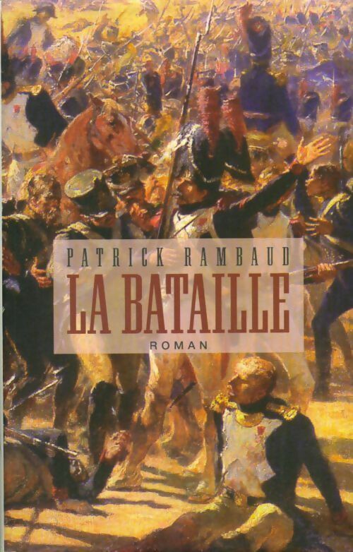 La bataille - Patrick Rambaud -  France Loisirs GF - Livre