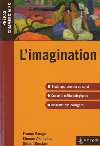 L'imagination - France Farago -  Prépas commerciales - Livre