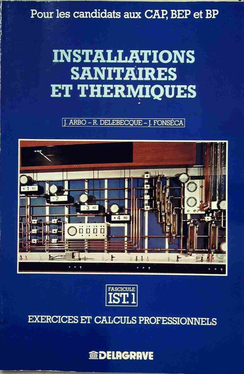 Installations sanitaires et thermiques Fascicule IST.1 - Collectif -  Delagrave GF - Livre