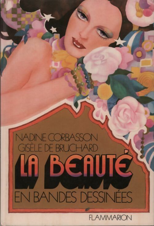 La beauté en bandes dessinées - Nadine Corbasson -  Flammarion GF - Livre
