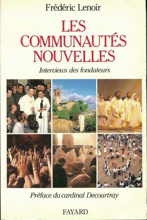 Les communautés nouvelles - Frédéric Lenoir -  Fayard GF - Livre