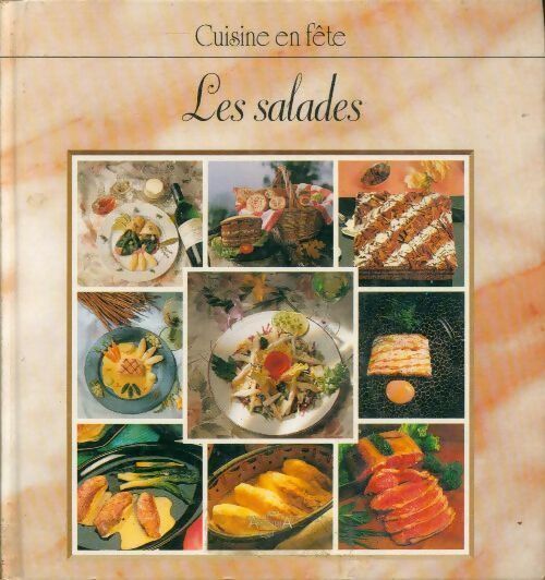 Les salades - Margrit Amstutz -  Cuisine en fête - Livre