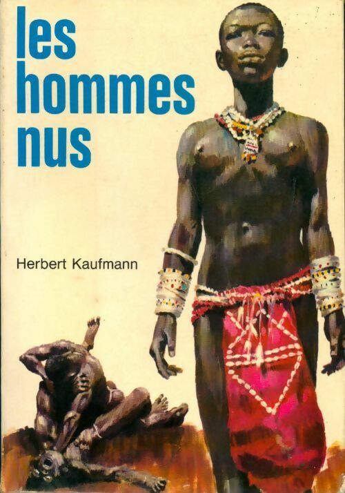 Les hommes nus - Herbert Kaufmann -  Alsatia GF - Livre