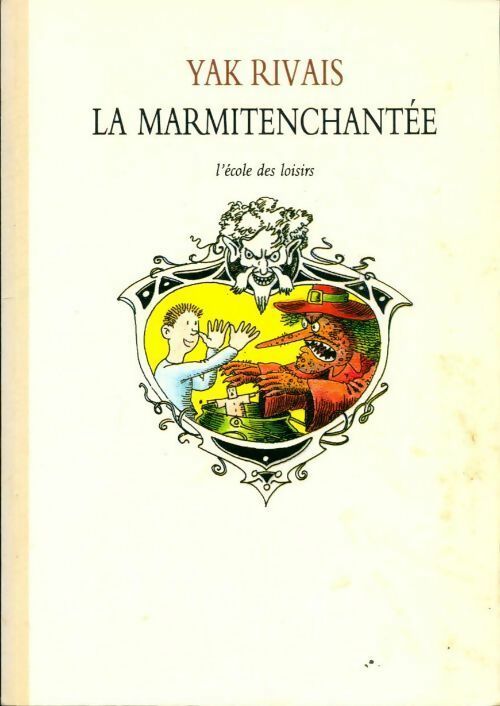 La marmitEnchantée - Yak Rivais -  Neuf - Livre