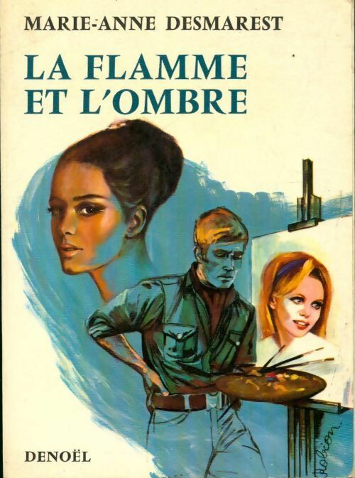 La flamme et l'ombre - Marie-Anne Desmarest -  Denoël poches divers - Livre