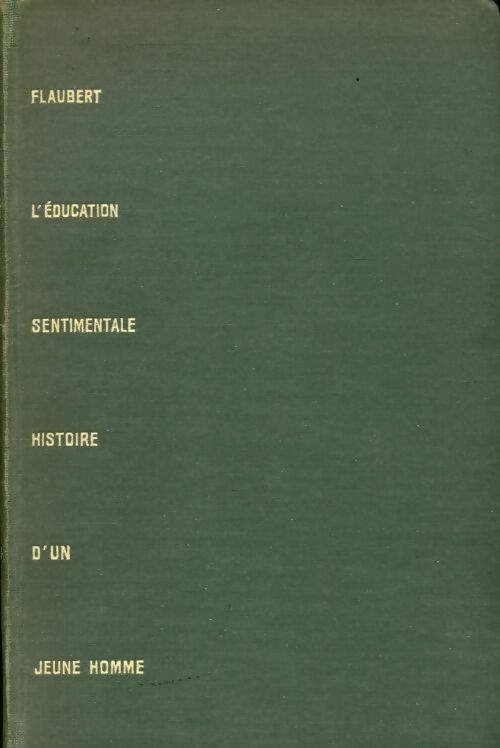 L'éducation sentimentale - Gustave Flaubert -  Club Français du livre GF - Livre