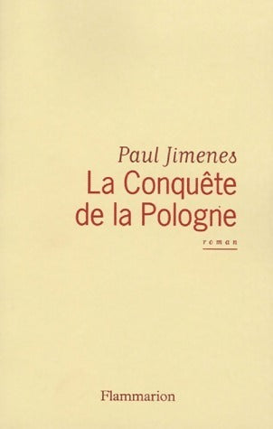 La conquête de la Pologne - Paul Jimenes -  Flammarion GF - Livre