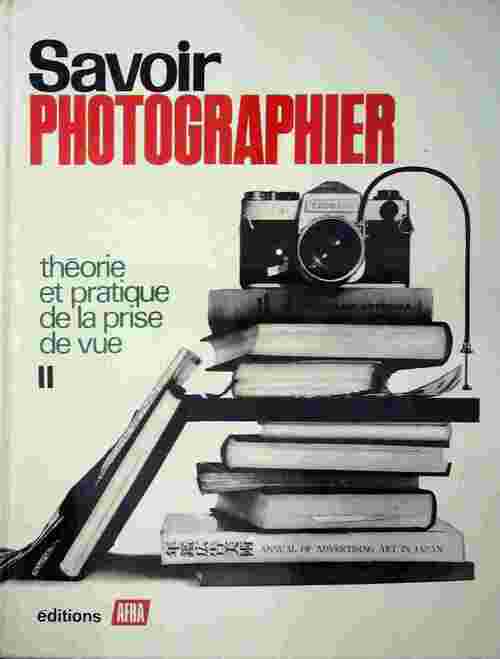 Savoir photographier Tome II - Collectif -  Afha GF - Livre