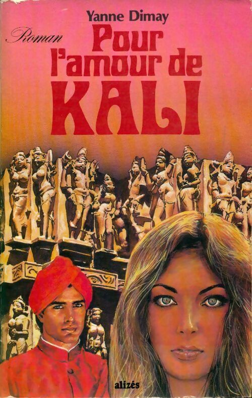 Pour l'amour de Kali - Yanne Dimay -  Alizés GF - Livre