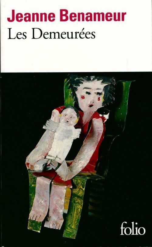 Les demeurées - Jeanne Benameur -  Folio - Livre