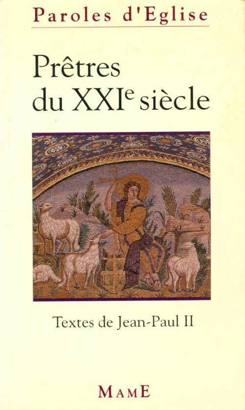 Prêtre du XXe siècle - Jean-Paul II -  Paroles d'Eglise - Livre