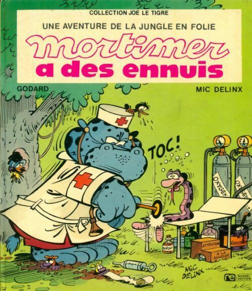Une aventure de la jungle en folie : Mortimer à des ennuis - Mic Delinx -  Rossel GF - Livre