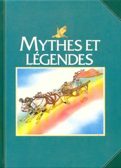 Mythes et légendes - Anthony Horowitz -  France Loisirs GF - Livre