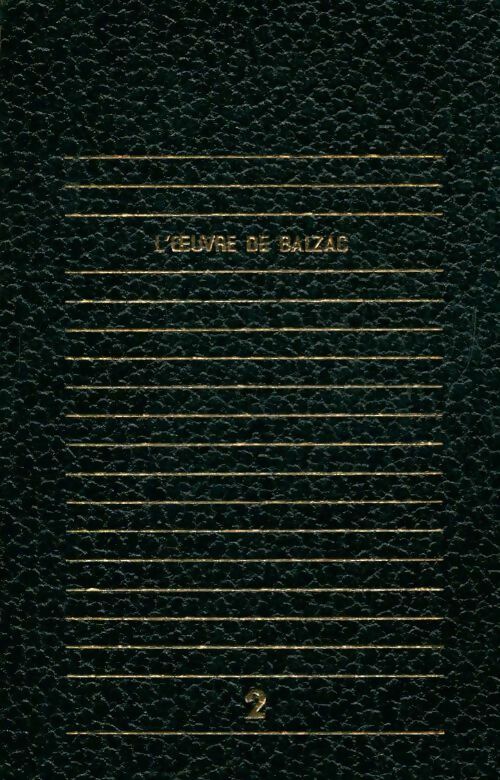 L'oeuvre de Balzac Tome II - Honoré De Balzac -  Club Français du livre GF - Livre