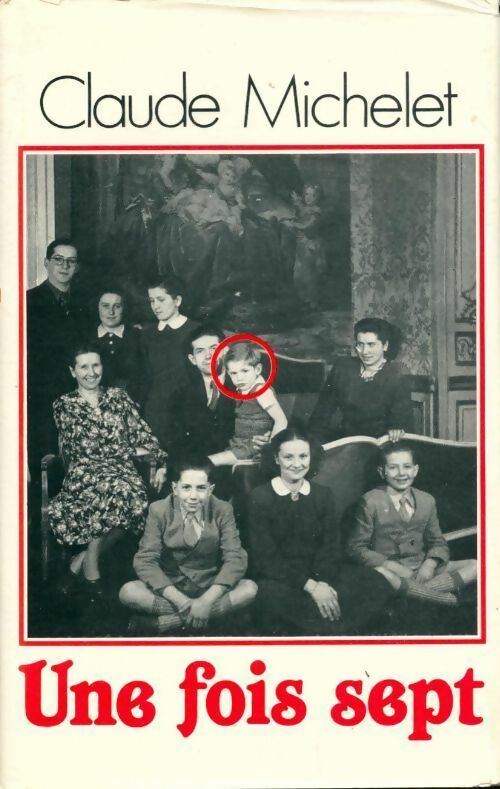 Une fois sept - Claude Michelet -  France Loisirs GF - Livre