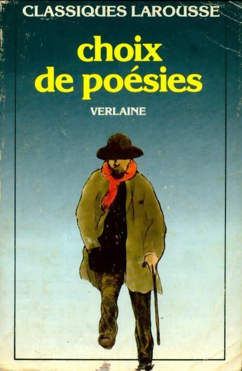 Choix de poésies - Paul Verlaine -  Classiques Larousse - Livre