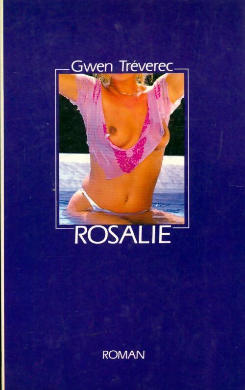 Rosalie - Gwen Tréverec -  Le Grand Livre du Mois GF - Livre