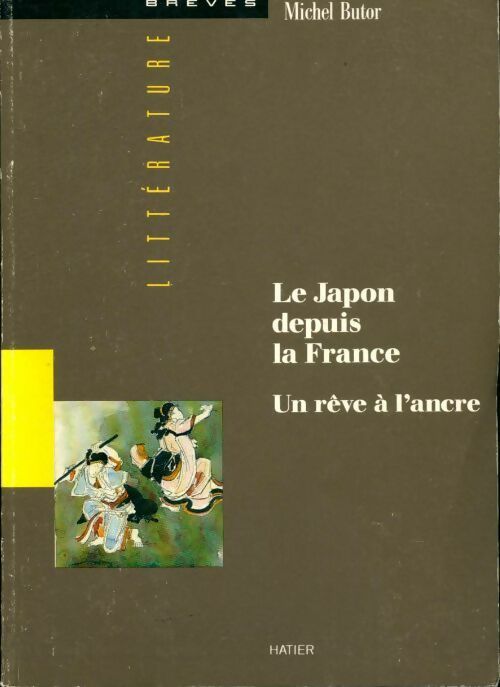 Le Japon depuis la France - Michel Butor -  Brèves littérature - Livre