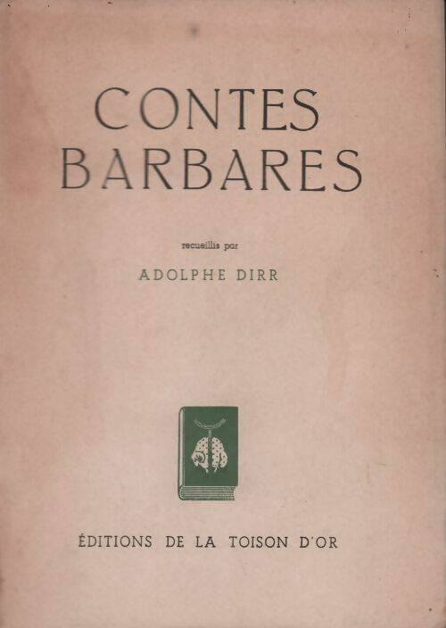 Contes barbares - Adolphe Dirr -  Toison d'or GF - Livre
