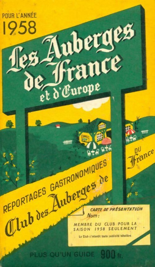 Reportages gastronomiques du club des auberges de France et d'Europe 1958 - Collectif -  Club des auberges de France - Livre