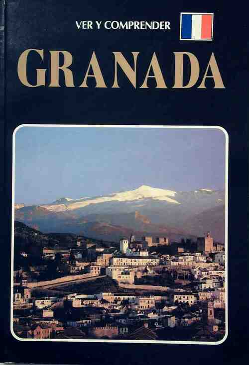 Ver y comprender granada - Collectif -  Edilux - Livre