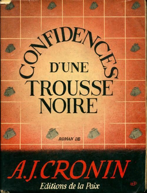 Les confidences d'une trousse noire - Archibald Joseph Cronin -  La paix poches divers - Livre