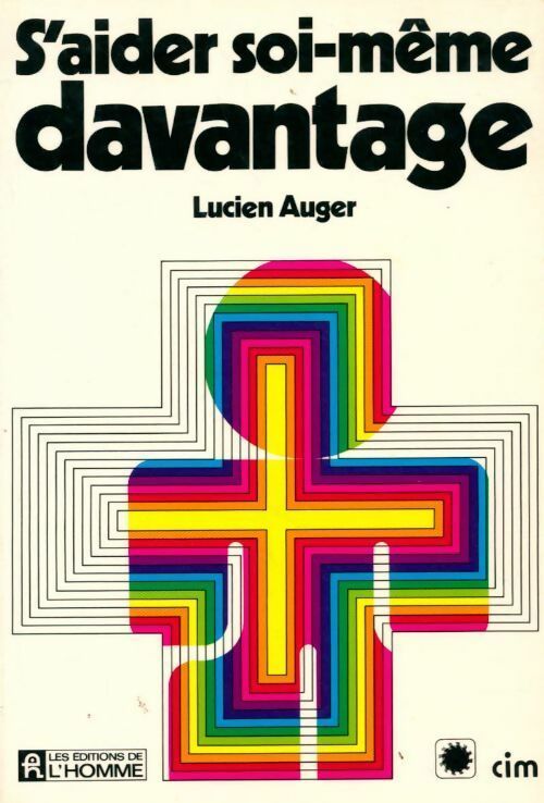 S'aider soi-meme davantage - Lucien Auger -  L'homme GF - Livre