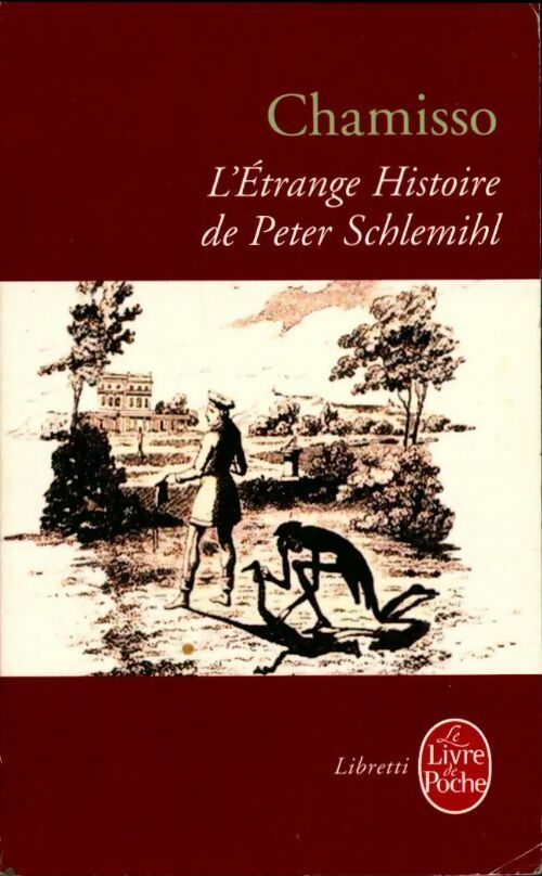 L'étrange histoire de Peter Schlemilh - Adelbert Von Chamisso -  Le Livre de Poche - Livre