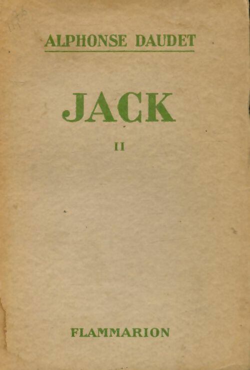 Jack Tome II - Alphonse Daudet -  Poche Flammarion - Livre