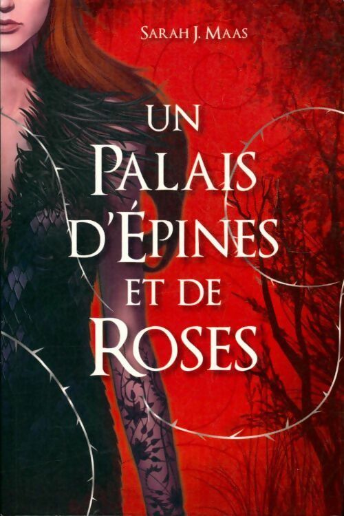 Un palais d'épines et de roses - Sarah J. Maas -  France Loisirs GF - Livre