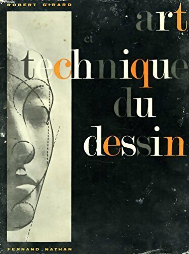 Art et technique du dessin - Robert Girard -  Nathan GF - Livre