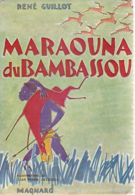 Maraouna du Bambassou - René Guillot -  Fantasia - Livre