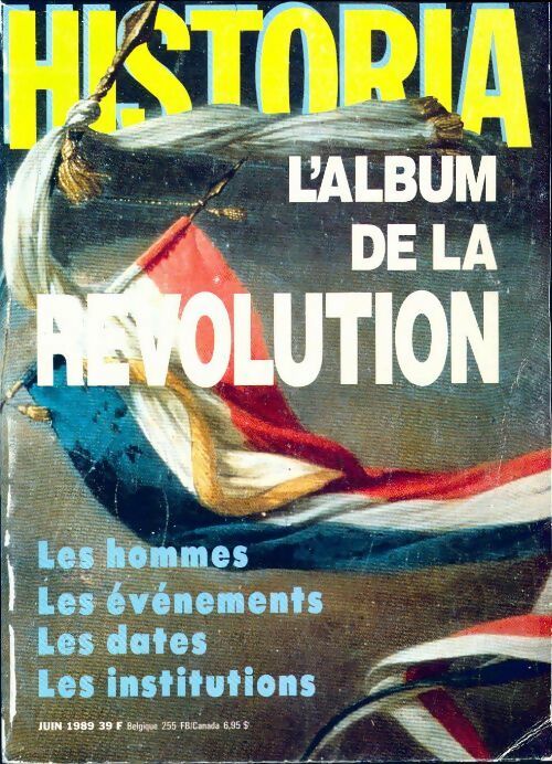 Historia spécial n°98 : L'album de la révolution - Collectif -  Historia Spécial - Livre