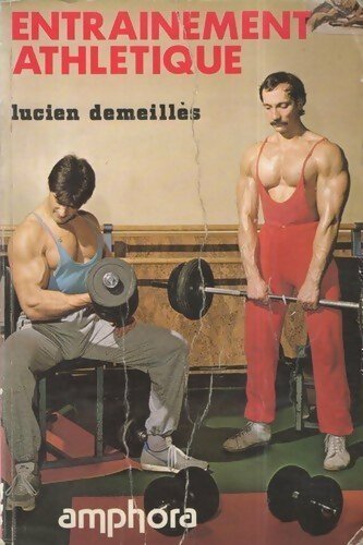 Entraînement athlétique - Lucien Demeillès -  Amphora GF - Livre