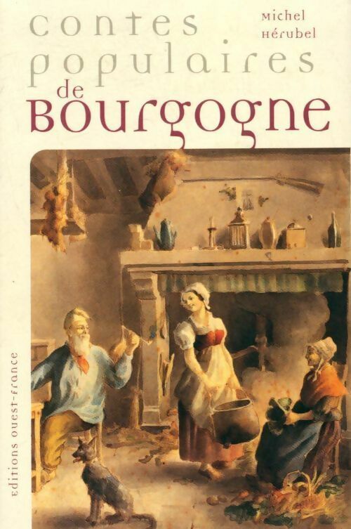Contes populaires de Bourgogne - Michel Hérubel -  Contes populaires - Livre
