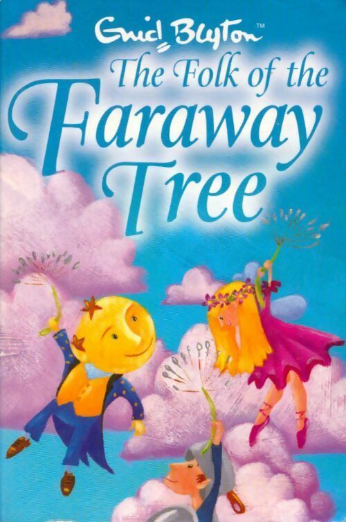 The folk of the faraway tree - Enid Blyton -  Egmont - Livre
