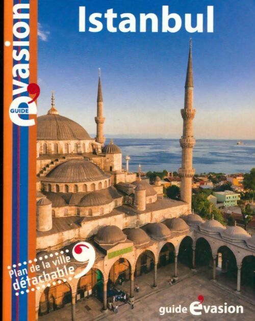 Istanbul - Denis Montagnon -  Guide Evasion - Livre