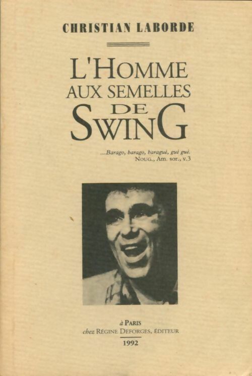 L'homme aux semelles de swing - Laborde C -  Deforges GF - Livre