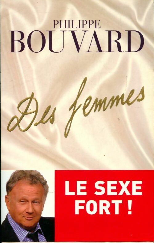 Des femmes - Philippe Bouvard -  France Loisirs GF - Livre