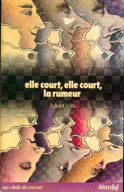 Elle court elle court la rumeur - Jules Gritti -  Au-delà du miroir - Livre
