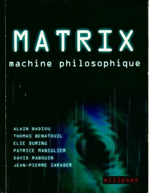 Matrix. Machine philosophique - Collectif -  Ellipses GF - Livre
