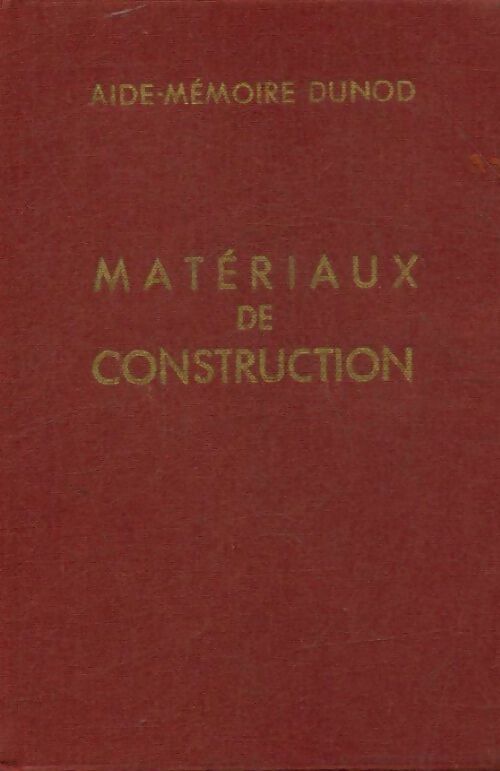 Matériaux de construction - Ch. Mondin -  Dunod poche - Livre