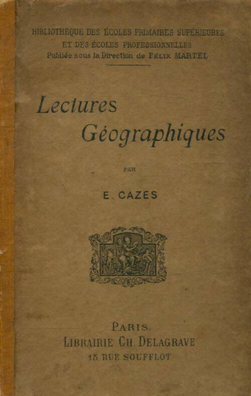 Lectures géographiques - E. Cazes -  Delagrave poche - Livre