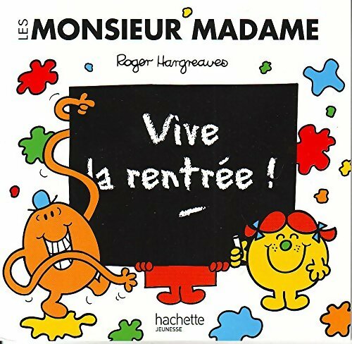 Vive la rentrée - Roger Hargreaves -  Monsieur Madame - Livre